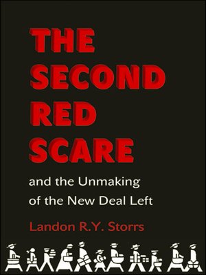 cover image of The Second Red Scare and the Unmaking of the New Deal Left